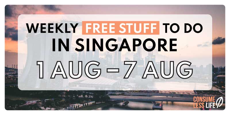 singapore free events activities next week 1aug 7aug 2022