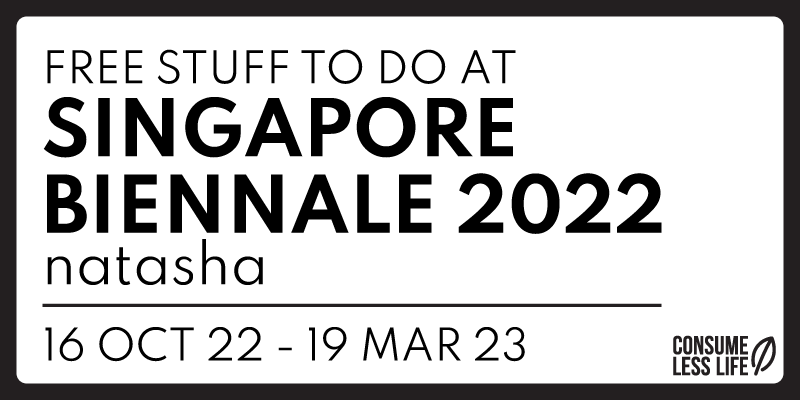 free stuff to do singapore biennale 2022